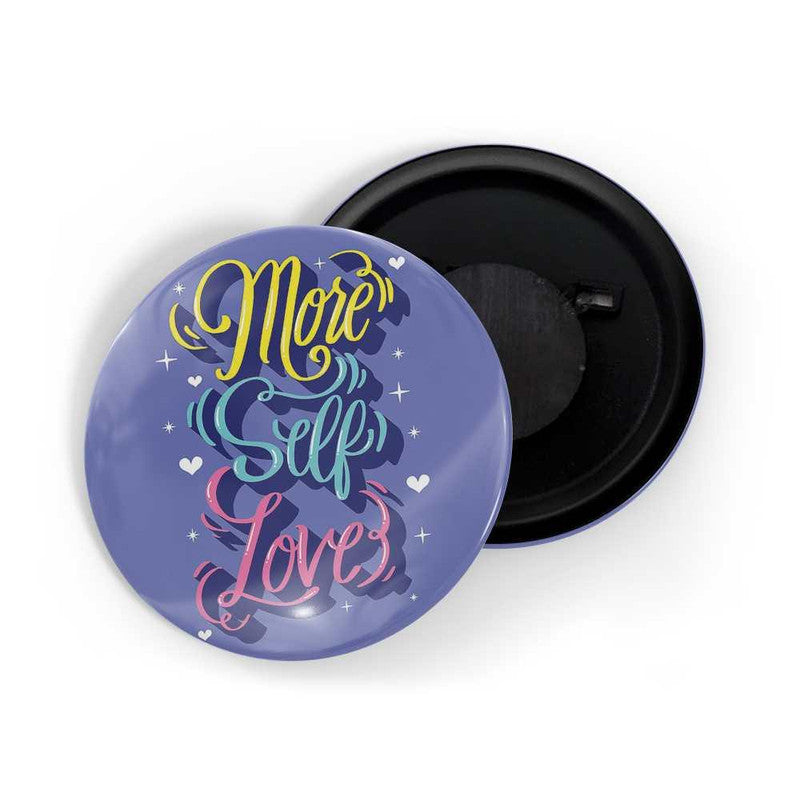 dhcrafts Purple color Round Fridge Magnet More Self Love Glossy Finish Design Pack of 1 (75 mm)